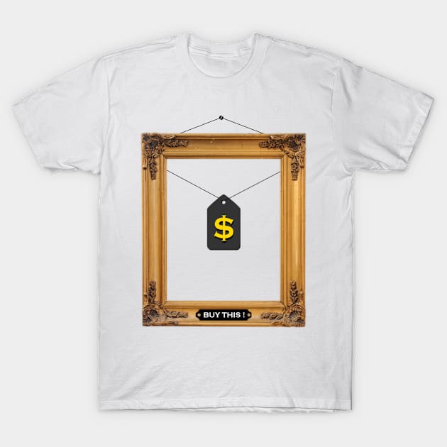 Buy my art please ! T-Shirt by FranciscoCapelo